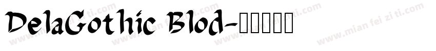 DelaGothic Blod字体转换